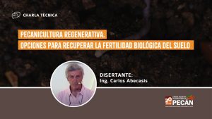 Charla Técnica: Pecanicultura regenerativa